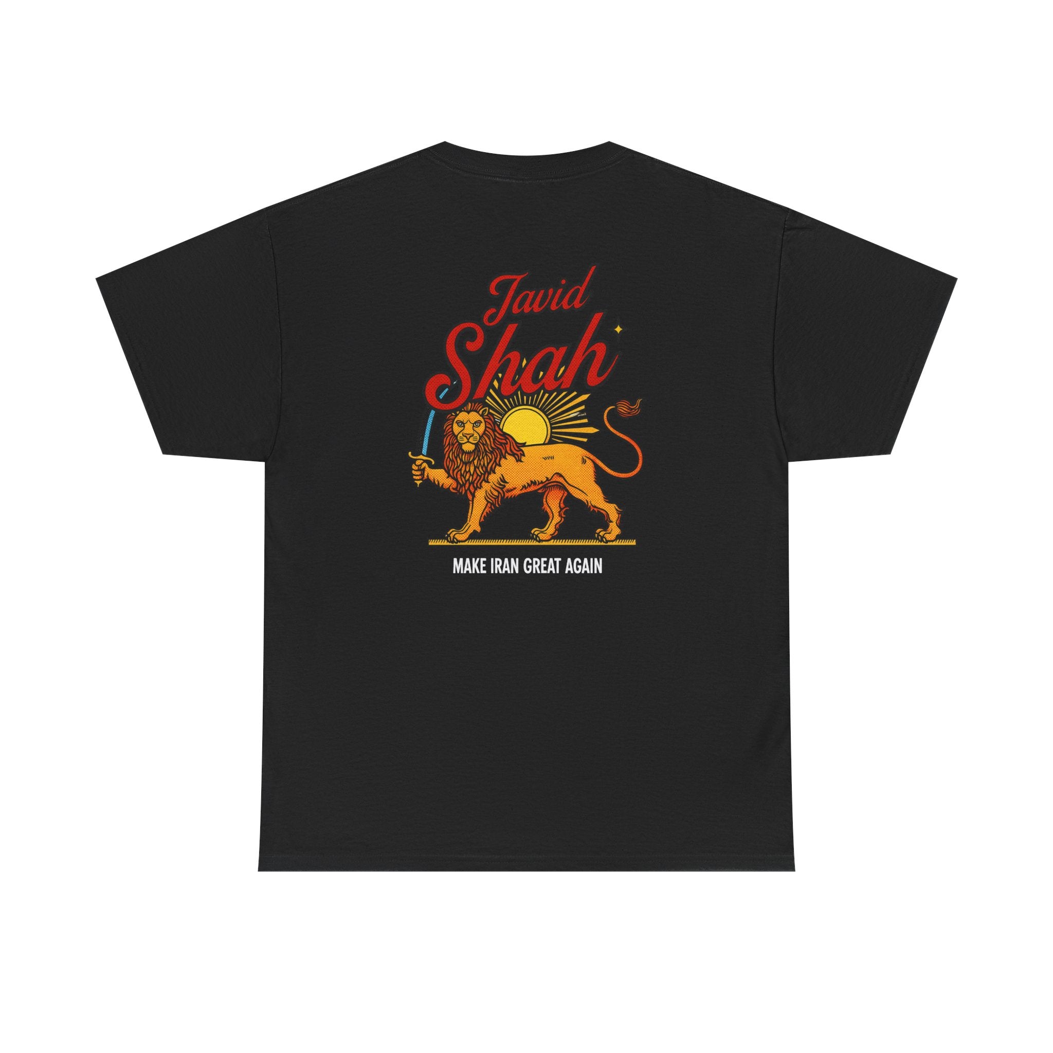 Pop Art "JAVIDSHAH" T-Shirt — Back "Javid Shah" with Lion & Sun, "MAKE IRAN GREAT AGAIN"